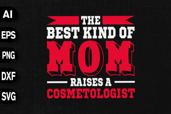 Best Kind of Mom Raises Cosmetologist Review