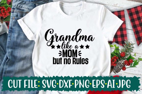 Grandma Like a MOM but No Rules Graphics and Print Templates Review