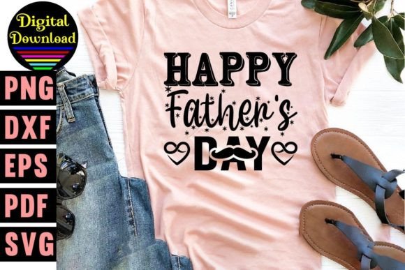 Happy Father s Day Svg T Shirt Design Graphics