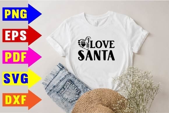 I Love Santa Svg Designs: Graphics and T-Shirt Designs Review