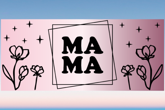 Mama Mothers Day Floral Libbey Wrap Svg