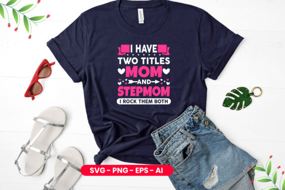 Mom and Stepmom Dual Title Embroidery Design