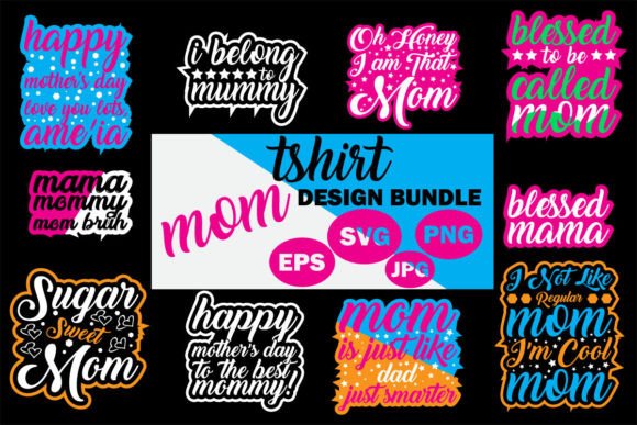 Mom T-shirt SVG Bundle: Graphics and T-Shirt Designs Review