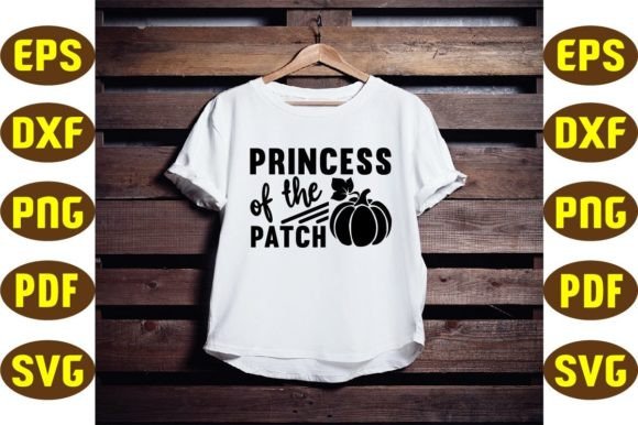 Princess of the Patch Svg Design Graphics and T-Shirt Designs