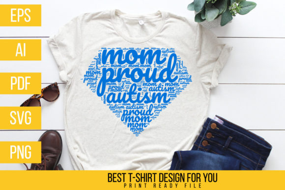 Proud Autism Mom T Shirt Design Graphics and Print Templates