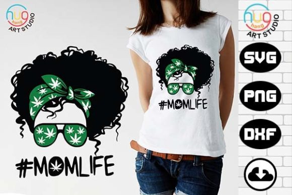 Weed Momlife, Mom Life Graphics and T-Shirt Designs Review